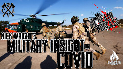 Nick Wright’s Military Insight on COVID | Til Death Podcast | CLIP