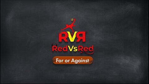 MUFC FAN CHANNEL - RedVsRed: For or Against