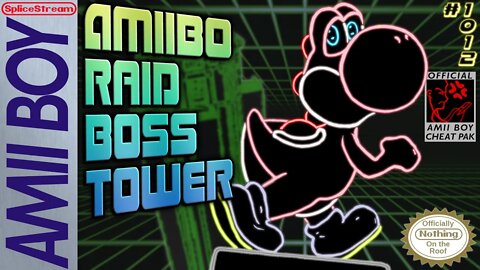 amiibo Raid Boss Tower but with a twist but not really (Splice Stream #1012)