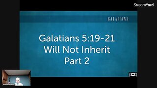 Galatians 5:19-21, part 2