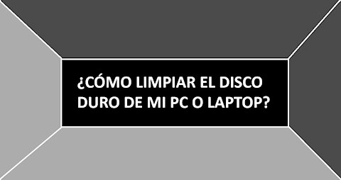 Limpieza del disco duro de la PC o laptop