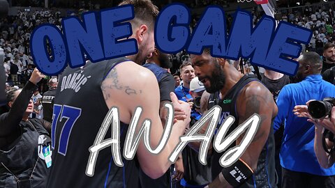 The Mavericks Are 1 Game Away From The Finals...