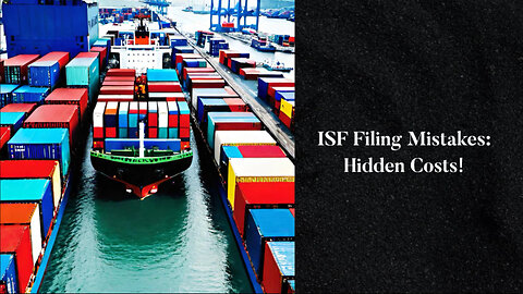 Avoiding ISF Pitfalls: The Consequences of Omitting the Foreign Port of Lading