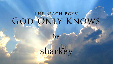 God Only Knows - Beach Boys, The (cover-live by Bill Sharkey)
