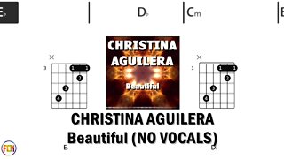 CHRISTINA AGUILERA Beautiful FCN GUITAR CHORDS & LYRICS NO VOCALS