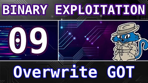 9: Overwriting Global Offset Table (GOT) Entries with printf() - Intro to Binary Exploitation (Pwn)