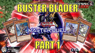 BUSTER BLADER! MASTER DUEL GAMEPLAY - Buster Blader Deck! | PART 1 | YU-GI-OH! MASTER DUEL! ▽