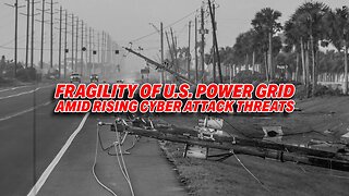 THE U.S. POWER GRID AT RISK: INSIGHTS FROM A NATIONAL SECURITY EXPERT ON CYBER ATTACK THREATS