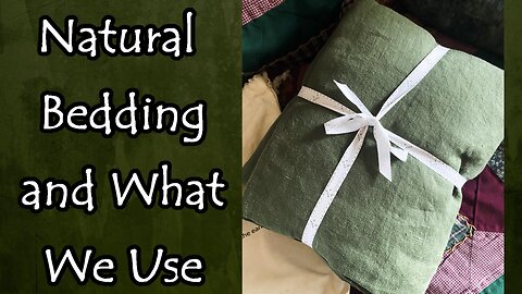 Natural Bedding and What We Use