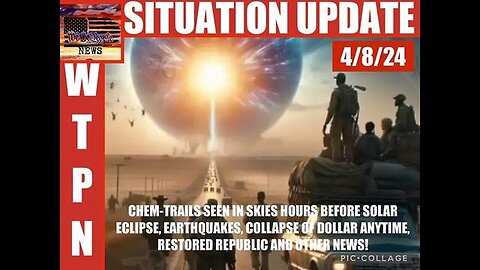 WTPN ~ Judy Byington ~ Situation Update ~ 04-08-24 ~ Trump Return ~ Restored Republic via a GCR