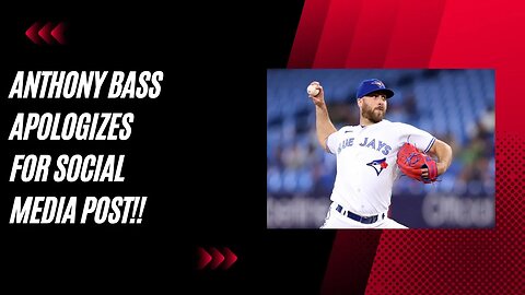 "Blue Jays Pitcher Anthony Bass Issues Apology for Endorsing Target and Bud Light Boycotts"
