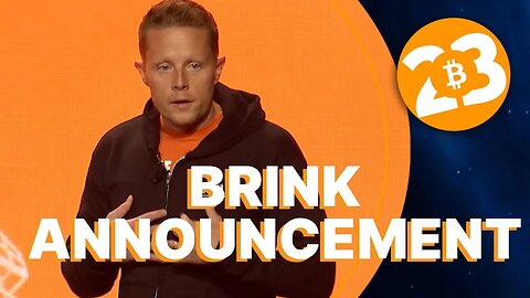 Brink Announcement - Bitcoin 2023