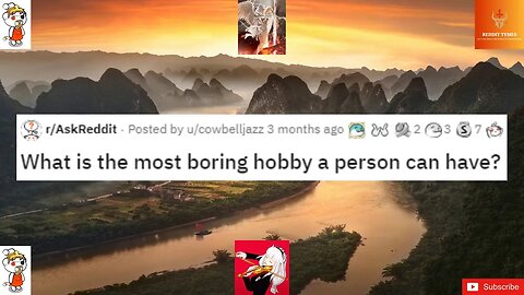 What is the most boring hobby a person can have?