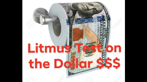 Litmus Test on US Dollar $$$