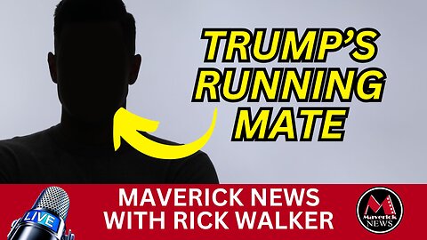 Trump's Running Mate Short List | Maverick News