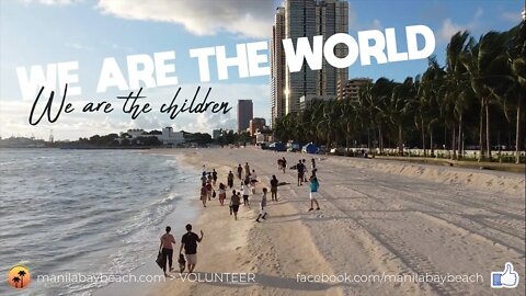 WE ARE THE WORLD! — A Manila Bay Beach Story