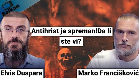 Marko Franciškovic i Elvis Duspara-Antihrist je spreman!Da li ste vi?