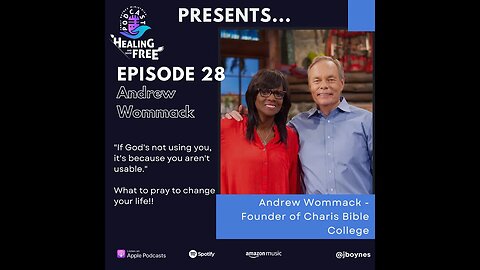 28 Healing And Made Free With Andrew Wommack