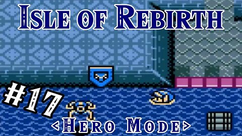 Atlantis?? - Isle of Rebirth (Hero Mode) | Zelda Classic: Part 17