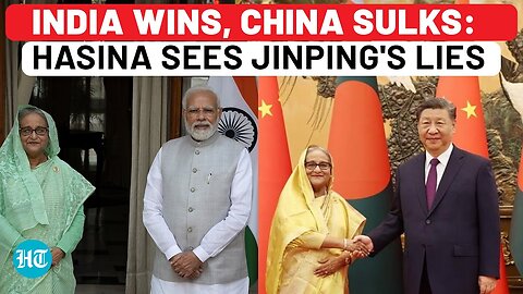 Embarrassed China Snubs Sheikh Hasina After Bangladesh PM's High-Profile India Trips, Teesta Talks