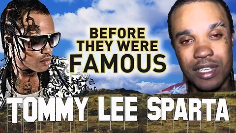 TOMMY LEE SPARTA - Before They Were Famous - Dancehall - BIOGRAPHY