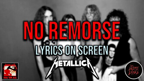 Metallica - No Remorse (Lyrics on Screen Video 🎤🎶🎸🥁)