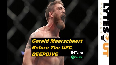 GERALD MEERSCHAERT - Before The UFC DEEPDIVE (ep. 85)
