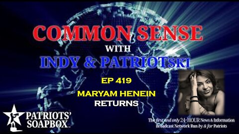 Ep. 419 Maryam Henein Returns! - The Common Sense Show
