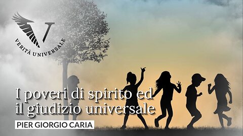 I poveri di spirito ed il giudizio universale - Pier Giorgio Caria