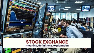 What is STOCK EXCHANGE?