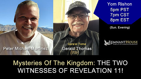 Mysteries Of The Kingdom: THE TWO WITNESSES OF REVELATION 11! - Remnant House
