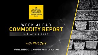 WEEK AHEAD COMMODITY REPORT: Gold, Silver & Crude Oil Price Forecast: 3 - 7 April 2023