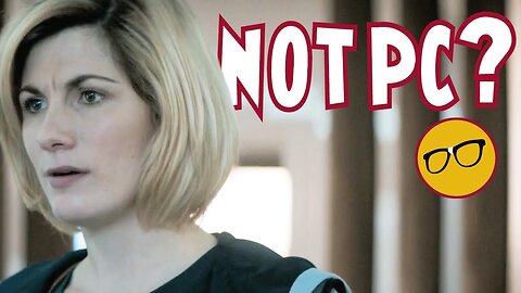 Doctor Who Not PC Says Jodie Whittaker | Access Journalism Runs Defense