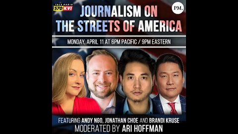 JOURNALISM ON THE STREETS OF AMERICA Panel Hosted by Ari Hoffman