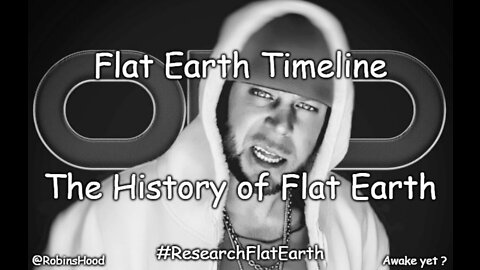 Flat Earth Timeline - The History of Flat Earth - O.D.D TV
