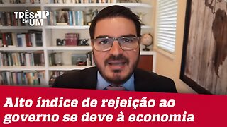 Rodrigo Constantino: Rejeição de governo Bolsonaro é alta, mas não tanto quanto dizem