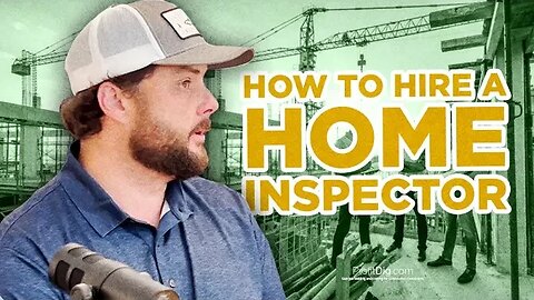 How to Hire a Home Inspector, with Special Guest, Home Inspector Wally Rankin