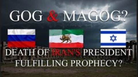 Gog & Magog: Does Iran's President Crash Fulfill Prophecy? - LIVE STREAM