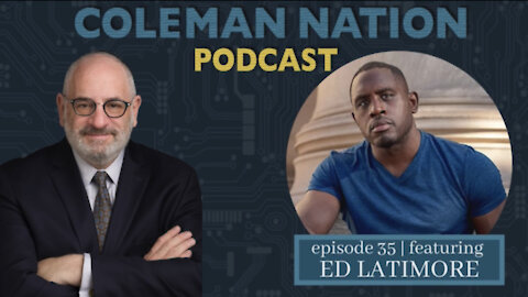 ColemanNation Podcast - Full Episode 35: Ed Latimore | Ed Latimore Knows How to Get Physical