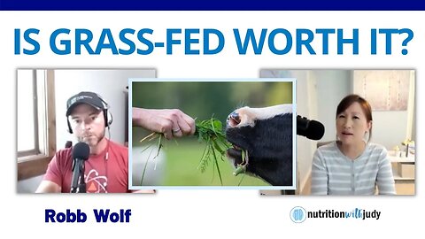 Is Grass Fed Beef Better Than Grain Fed? A Discussion with Robb Wolf