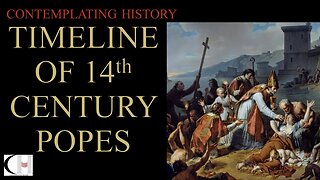 TIMELINE OF 14TH CENTURY POPES (WITHOUT NARRATION)