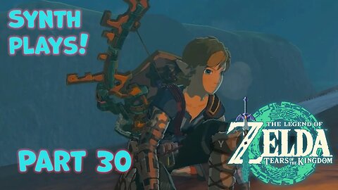 More shrines and Exploration! | Synth plays The Legend of Zelda: Tears of the Kingdom Part 30