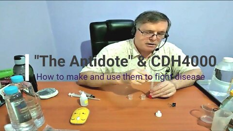 How To Make Chlorine Dioxide To Destroy Spike Proteins & SARS-CoV-2 (CDS, CDH4000 & "The Antidote"