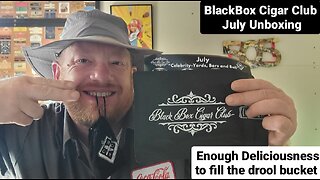 July BlackBox Cigar Club Unboxing - Celebrity Deliciousness