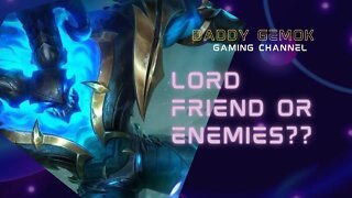 Lord Friend or Enemies