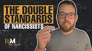 The Double Standards of Narcissists