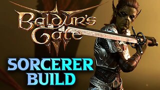 Baldur's Gate 3 Sorcerer Build Walkthrough