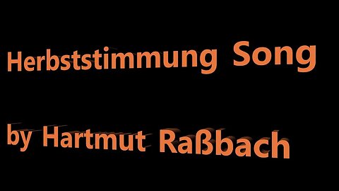 Herbststimmung Song © Music Hartmut Raßbach