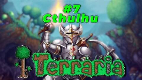 Terraria Part 7