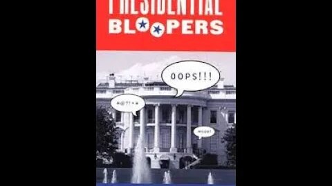 Presidential Bloopers (1999). Original Time Life Video.